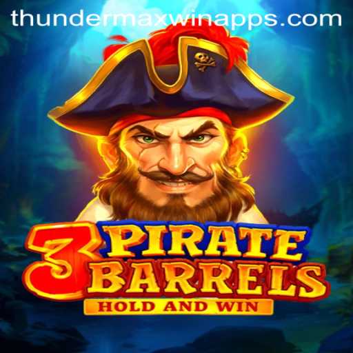 Discover the Excitement of 3PirateBarrels: Dive into Thunder MaxWin