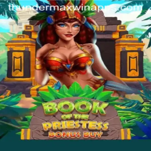 Exploring the Enigmatic World of BookOfThePriestess: A Thunder MaxWin Adventure