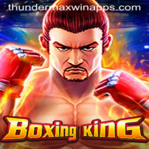 Exploring BoxingKing and the Thunder MaxWin Phenomenon