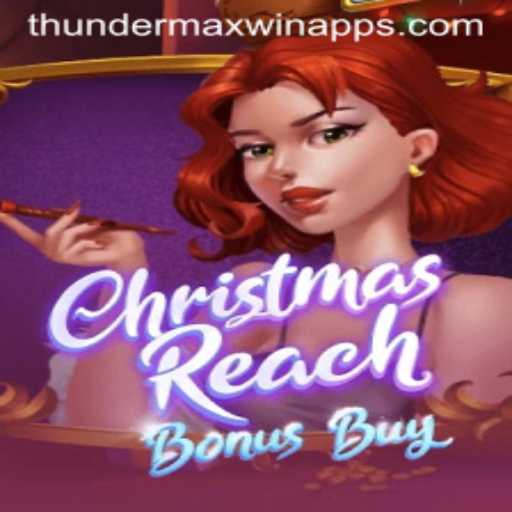Discover the Thrills of ChristmasReachBonusBuy in Thunder MaxWin Wonderland