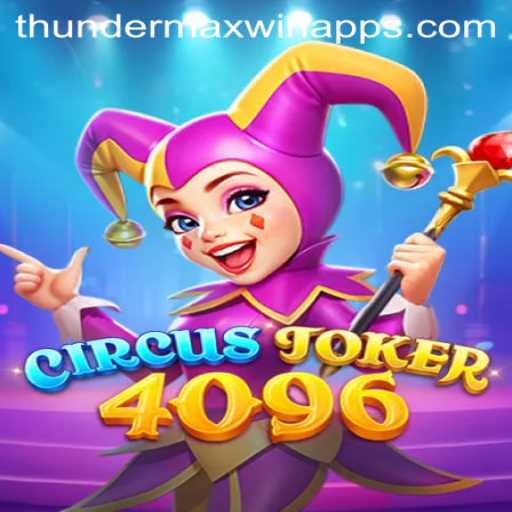 CircusJoker4096: A Thrilling Gaming Adventure with Thunder MaxWin