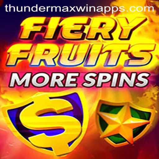 Explore FieryFruitsMoreSpins with Thunder MaxWin