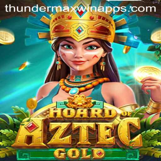 Unearthing Riches in HoardofAztecgold: A Thrilling Adventure with Thunder MaxWin