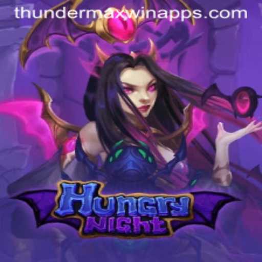 Exploring the Thrilling World of HungryNight and Unveiling the Thunder MaxWin Feature