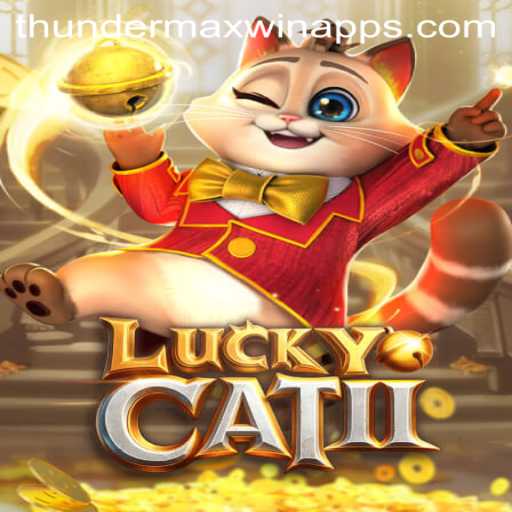 Unveiling the Exciting World of LuckyCatII: Thunder MaxWin