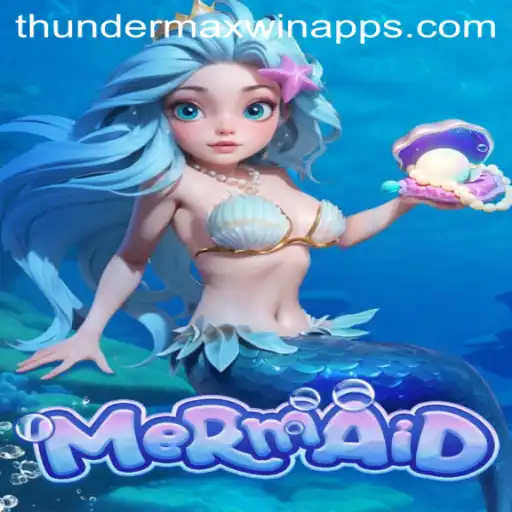 Unveiling the Magic of 'Mermaid' – The Enchanting Game Experience with Thunder MaxWin