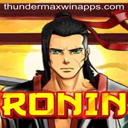Unleashing the Power of Ronin: Discover Thunder MaxWin