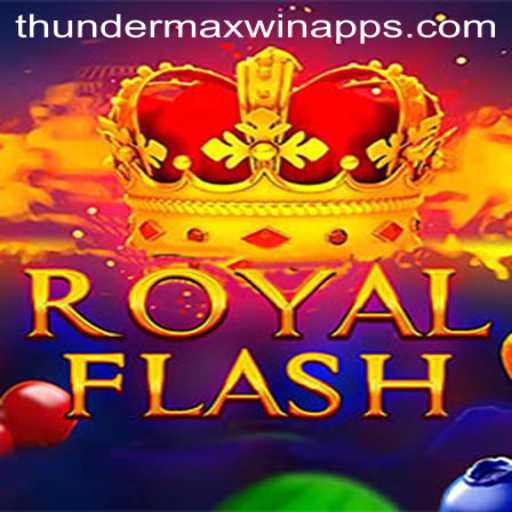 Discover the Alluring World of RoyalFlash: Thunder MaxWin