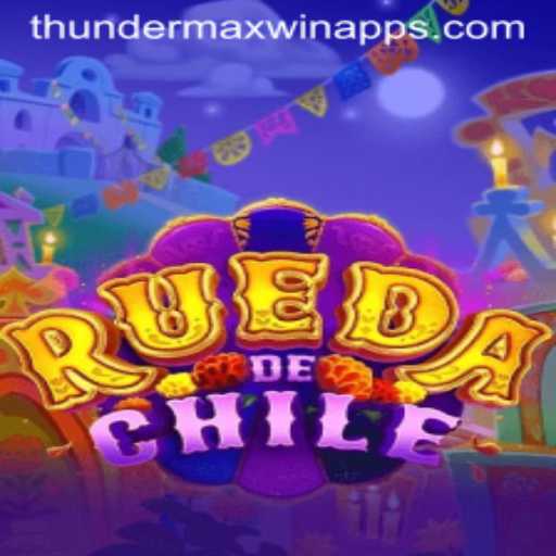 RuedaDeChile: An Exciting Journey into the World of Thunder MaxWin