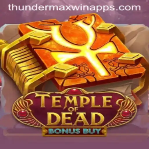 TempleofDeadBonusBuy and the Thrilling Thunder MaxWin